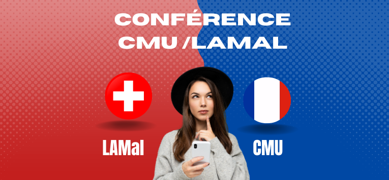 Conférence : L’assurance maladie du frontalier : CMU  ou LAMAL ?